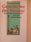Tankred Koch - Geschichte der Henker [antikvár]