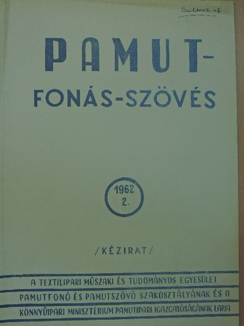 Döbröntei Károly - Pamut-Fonás-Szövés 1962/2. [antikvár]