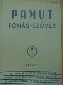 Döbröntei Károly - Pamut-Fonás-Szövés 1962/2. [antikvár]