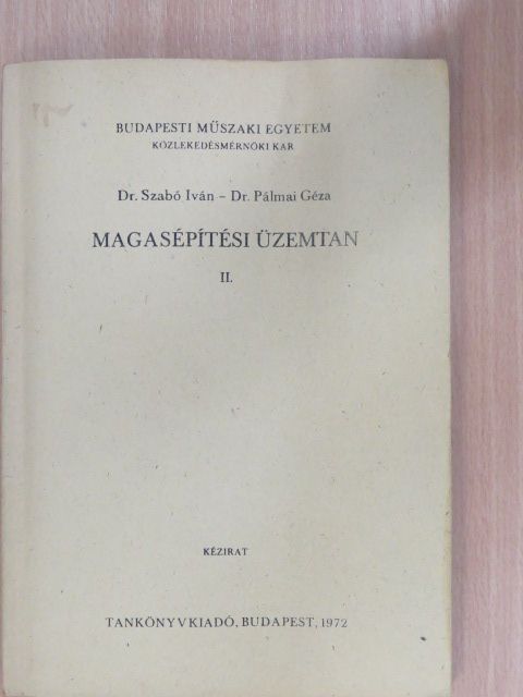 Dr. Pálmai Géza - Magasépítési üzemtan II. [antikvár]