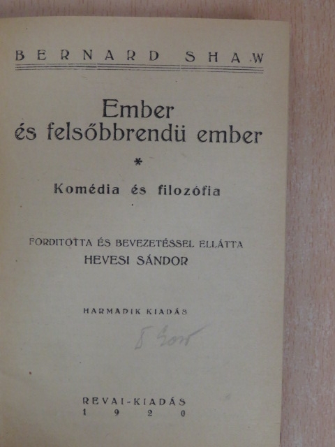 Bernard Shaw - Ember és felsőbbrendü ember [antikvár]