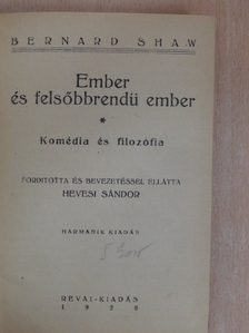 Bernard Shaw - Ember és felsőbbrendü ember [antikvár]