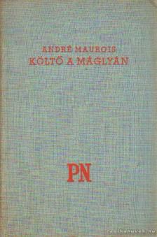 André Maurois - Költő a máglyán [antikvár]