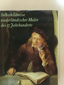 Götz Eckardt - Selbstbildnisse niederländischer Maler des 17. Jahrhunderts [antikvár]