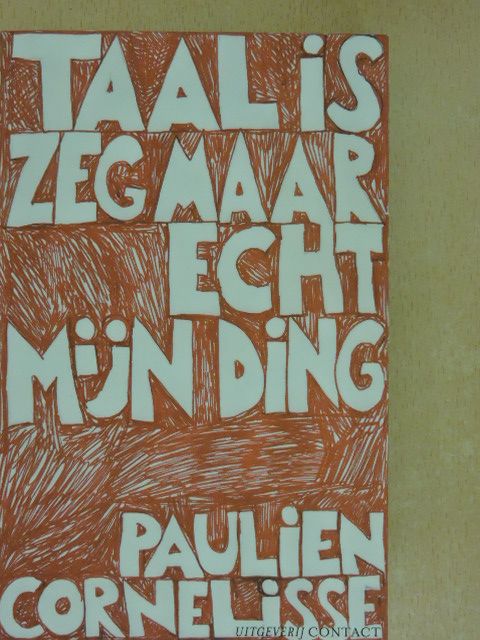 Paulien Cornelisse - Taal is zeg maar echt mijn ding [antikvár]