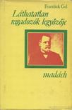 Gel, Frantisek - Láthatatlan ragadozók legyőzője [antikvár]
