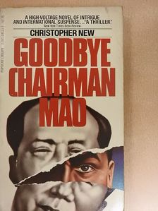 Christopher New - Goodbye Chairman Mao [antikvár]