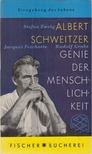 Albert Schweitzer, Zweig, Stefan, Grabs, Rudolf, Fescholte, Jacques - Albert Schweitzer - Genie der Menschlichkeit [antikvár]