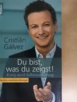 Cristián Gálvez - Du bist, was du zeigst! [antikvár]