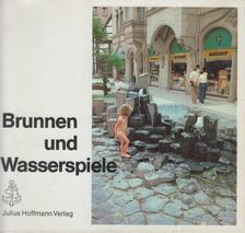 Gretl Hoffmann - Brunnen und Wasserspiele [antikvár]