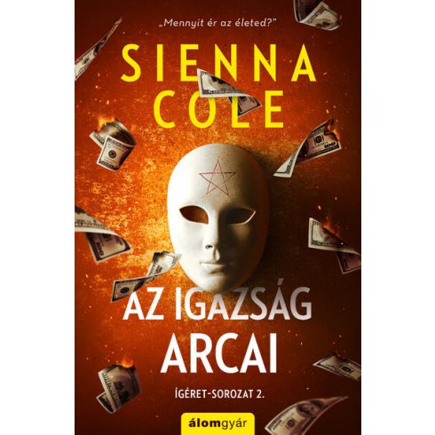 COLE, SIENNA - AZ IGAZSÁG ARCAI - ÍGÉRET SOROZAT 2.