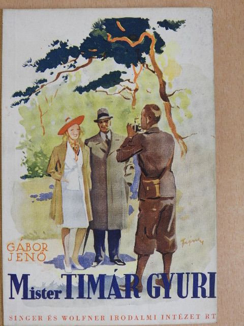 Gábor Jenő - Mister Timár Gyuri [antikvár]