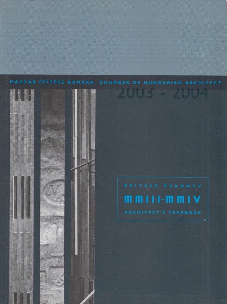 Jankovich Valéria (főszerk.) - Építész évkönyv MMIII-MMIV - Architect's Yearbook [antikvár]