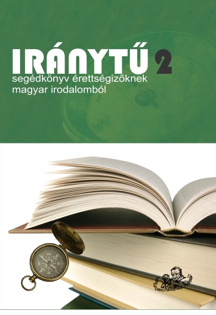 Gál Gyöngyi, Szilágyi Éva, Putovits Tünde, Szabó Csilla, Varga Bressel Christianne - Iránytű 2