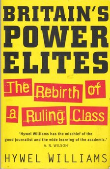 Hywel Williams - Britain's Power Elites [antikvár]