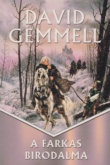 David Gemmell - A farkas birodalma [antikvár]