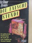 Arthur Lyons - Die Falsche Stunde [antikvár]
