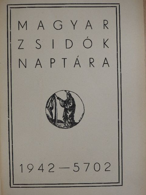 A. D. Gordon - Magyar Zsidók Naptára 1942 [antikvár]
