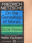 Friedrich Nitzsche - On the Genealogy of Morals/Ecce Homo [antikvár]