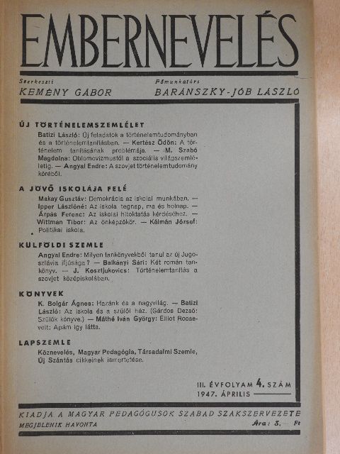 Angyal Endre - Embernevelés 1947. április [antikvár]