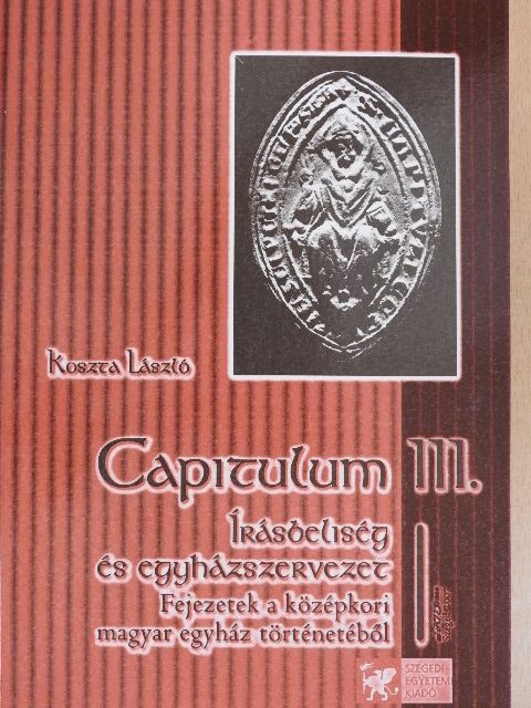 Koszta László - Capitulum III.  [antikvár]