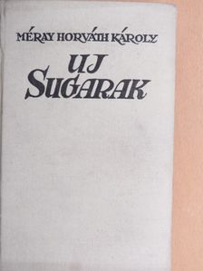 Méray-Horváth Károly - Új sugarak [antikvár]