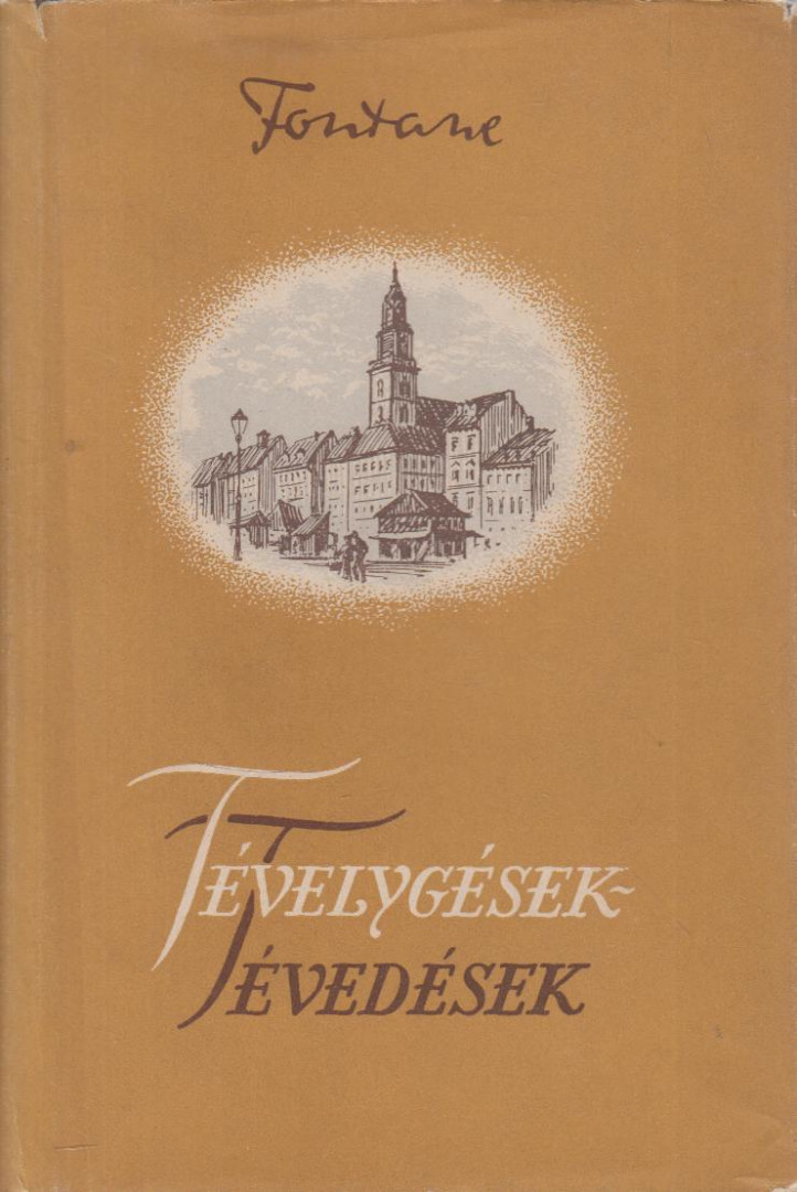 FONTANE, THEODOR - Tévelygések - tévedések [antikvár]