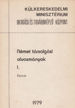 Nagy Sándorné, Bartha Magdolna, Romhányi Anna - Német társalgási olvasmányok I. [antikvár]