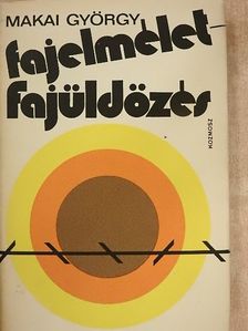 Makai György - Fajelmélet-fajüldözés [antikvár]