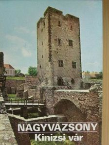 Nagyvázsony - Kinizsi vár [antikvár]