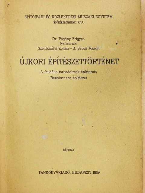 Dr. Pogány Frigyes - Újkori építészettörténet [antikvár]