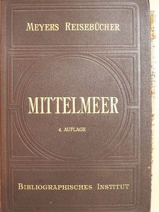 Das Mittelmeer und seine Küstenstädte [antikvár]