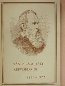 Táncsics Mihály képviselő úr [antikvár]