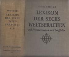 Kürschners Lexikon der sechs Weltsprachen I-II. (egy kötetben) [antikvár]