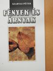 Szarvas Péter - Fények és árnyak (dedikált példány) [antikvár]