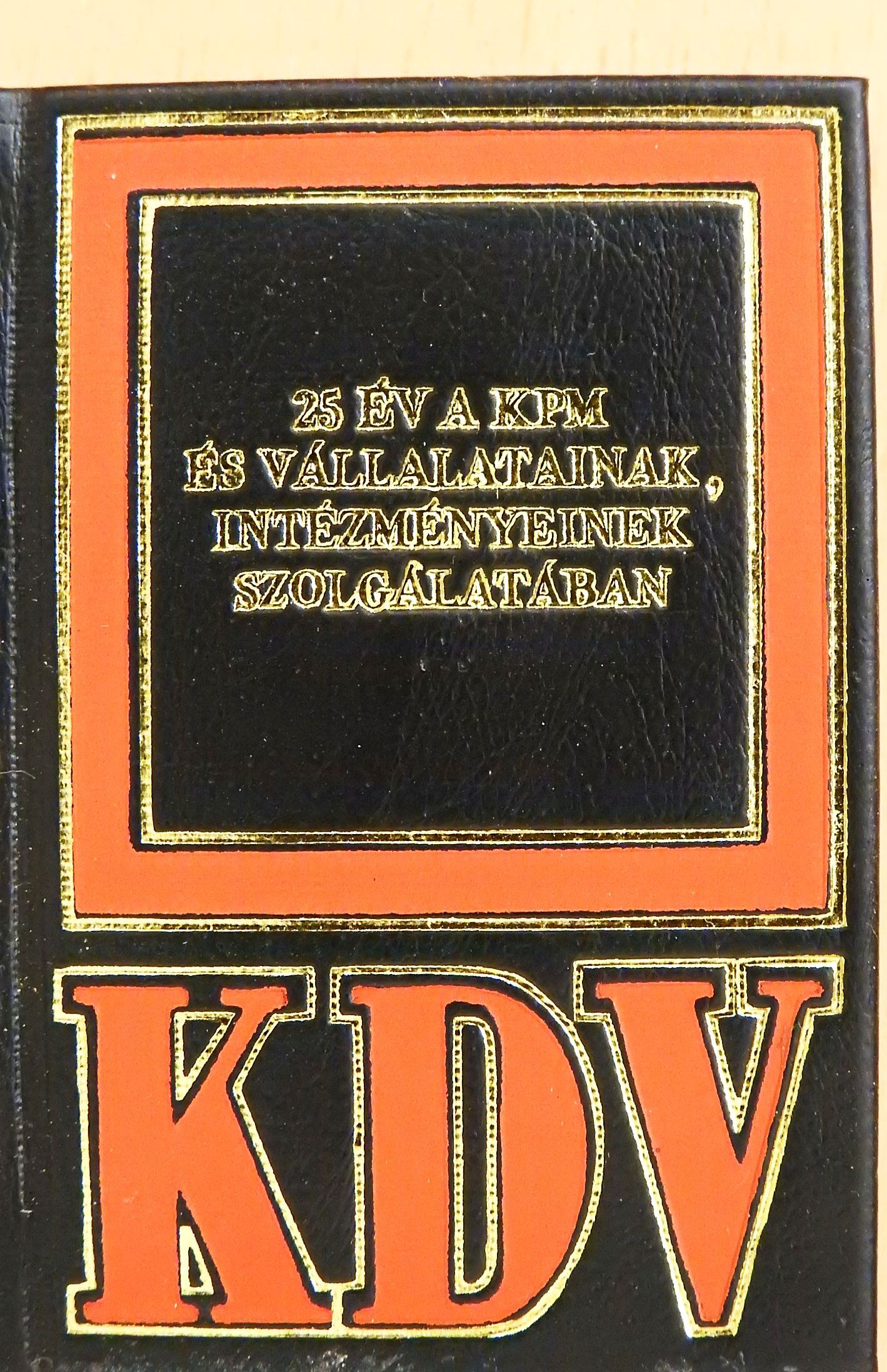 25 év a KPM és vállalatainak, intézményeinek szolgálatában (minikönyv) [antikvár]
