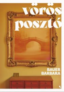Bauer Barbara - Vörös posztó [eKönyv: epub, mobi]
