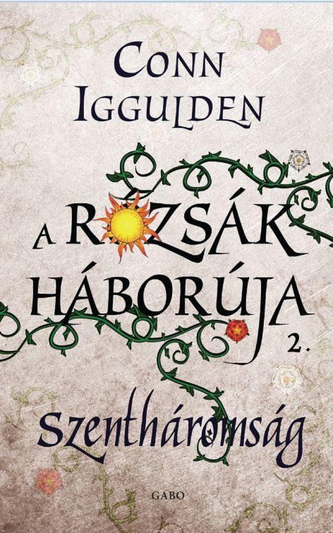 Conn Iggulden - Szentháromság [antikvár]