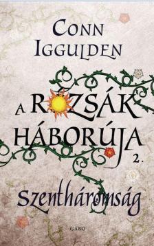 Conn Iggulden - Szentháromság [antikvár]