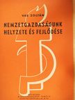 Vas Zoltán - Nemzetgazdaságunk helyzete és fejlődése [antikvár]