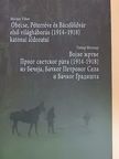 Molnár Tibor - Óbecse, Péterréve és Bácsföldvár első világháborús (1914-1918) katonai áldozatai [antikvár]