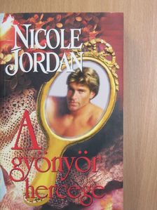 Nicole Jordan - A gyönyör hercege [antikvár]