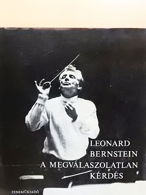 Leonard Bernstein - A megválaszolatlan kérdés - 3 db lemezzel [antikvár]