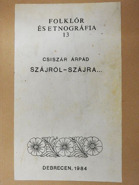 Csiszár Árpád - Szájról-szájra [antikvár]