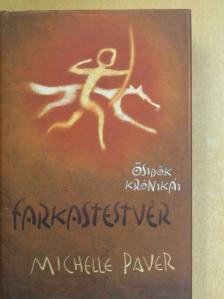 Michelle Paver - Farkastestvér [antikvár]