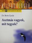 Dr. Berta Gyula - Asztmás vagyok, mit tegyek? [antikvár]