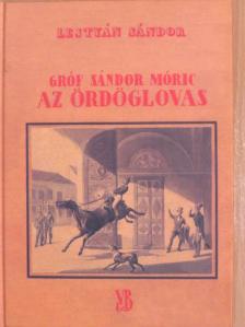 Lestyán Sándor - Gróf Sándor Móric az ördöglovas [antikvár]