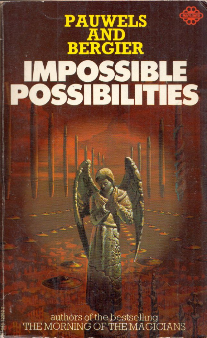 Louis Pauwels, Jacques Bergier - Impossible Possibilities [antikvár]