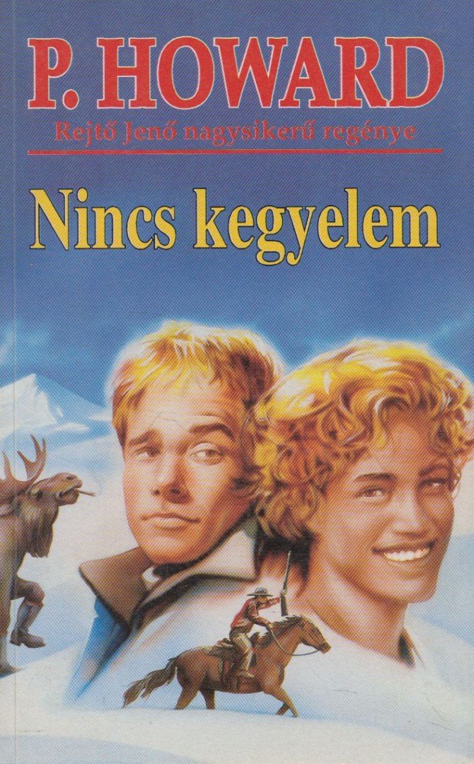 Rejtő Jenő, P. Howard, Gibson Lavery - Nincs kegyelem [antikvár]
