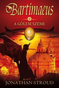Jonathan Stroud - A gólem szeme [antikvár]